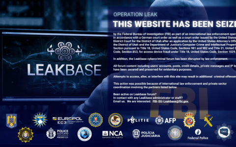 欧洲刑警组织、美国联邦调查局联手将主要网络犯罪论坛LeakBase从网络上铲除