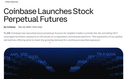 Coinbase为非美国交易者推出全天候股票永续合约