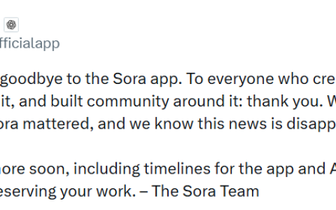 OpenAI 上线仅 6 个月后关停 AI 视频应用 Sora